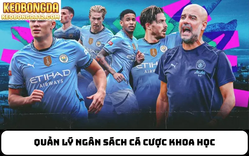 Quản lý ngân sách cá cược khoa học