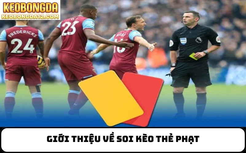 Giới thiệu về soi kèo thẻ phạt