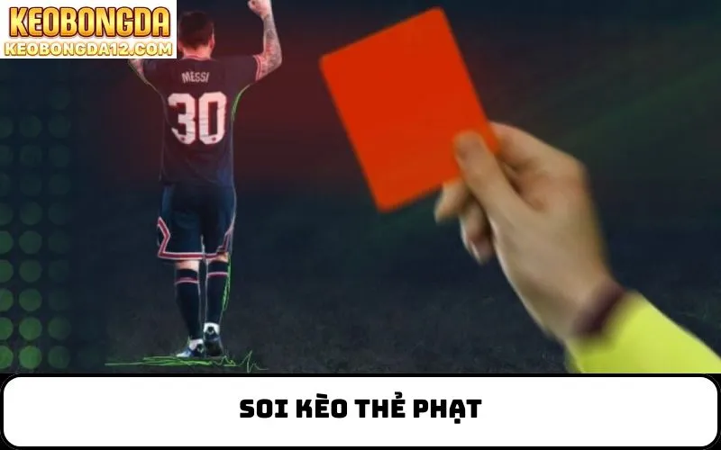 Soi kèo thẻ phạt